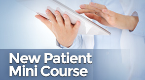 New Patient Mini Course